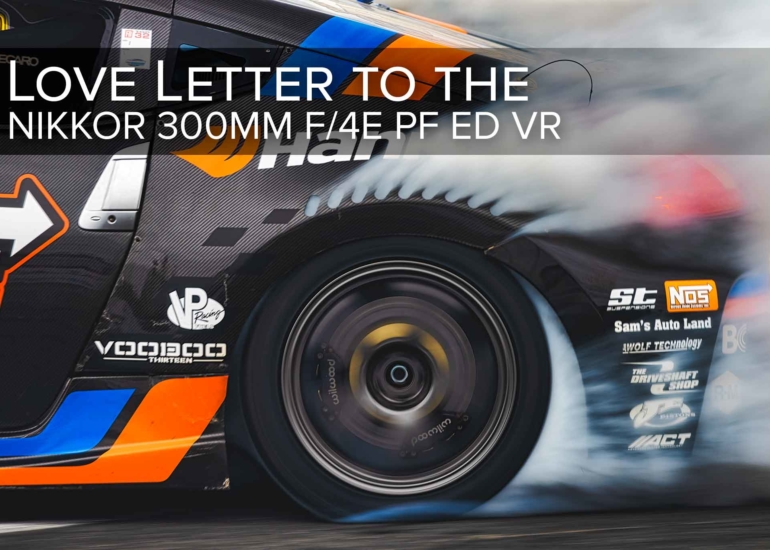Love Letter to the Nikkor 300mm f/4E PF ED VR